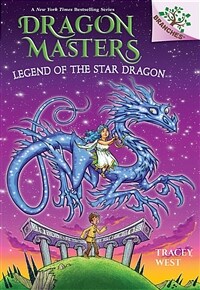 Dragon masters. 25, Legend of the Star Dragon