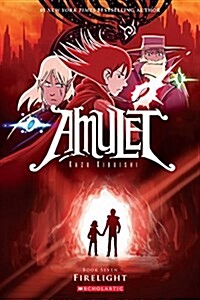 Amulet. 7, Firelight
