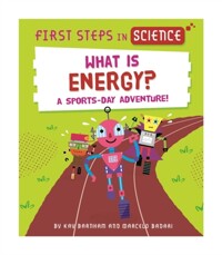 What is energy?[First Steps in Science] 