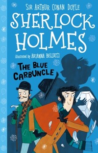 (The)Blue carbuncle [(The)Sherlock Holmes Children's Collection]