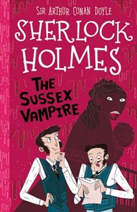 (The)Sussex vampire [(The)Sherlock Holmes Children's Collection]