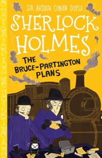(The)Bruce-Partington Plans [(The)Sherlock Holmes Children's Collection]