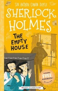 (The)Empty house [(The)Sherlock Holmes Children's Collection]