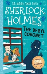 (The)Beryl Coronet [Sherlock Holmes Children's Collection]