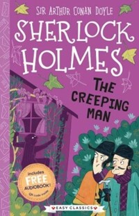 (The)Creeping man [Sherlock Holmes Children's Collection]
